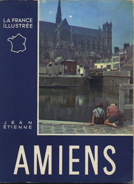 Fichier:Amiens-France-illustree-Estienne.jpeg
